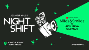 Kolektif House ve Miles&Smiles'tan yaza sinema molası 3 NS BASIN BULTENI