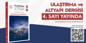 Ulaştırma ve Altyapı Dergisi'nin 4. sayısı bilim dünyasıyla buluştu 4 ulastirma ve altyapi dergisinin 4 sayisi yayinlandi bakan uraloglu ar ge ve inovasyon 1804447 20260721130007