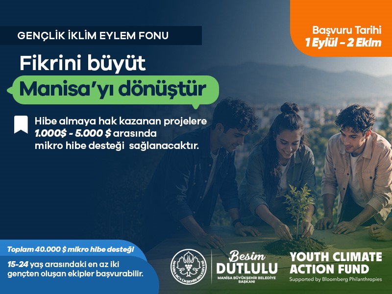 Manisa Büyükşehir Belediyesi, gençlerin iklim değişikliğiyle mücadele sürecine doğrudan katılımını destekleyen uluslararası Gençlik İklim Eylem Fonu (Youth Climate Action Fund-YCAF) programına dahil edildi. | TÜRKİYE'DE İŞ DÜNYASI DERGİSİ