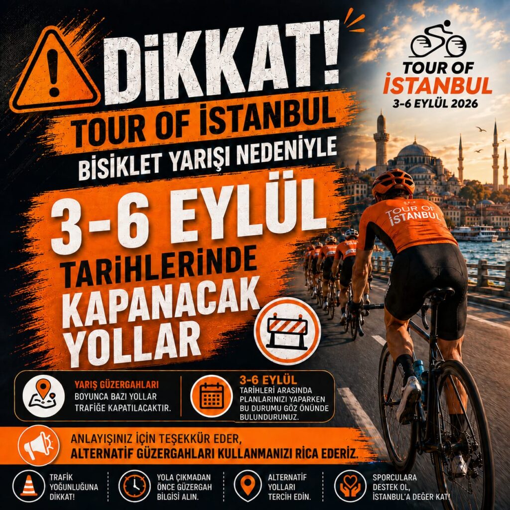 İstanbul, 3–6 Eylül 2026 tarihleri arasında Tour of İstanbul Uluslararası Bisiklet Yarışı’na ev sahipliği yapacak. Organizasyon nedeniyle Silivri, Çatalca, Şile, Fatih ve Beykoz’daki yarış güzergâhlarında geçici trafik düzenlemelerine gidilecek. |TÜRKİYE'DE İŞ DÜNYASI DERGİSİ